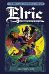 The Michael Moorcock Library Vol. 2: Elric The Sailor on the Seas of Fate cover