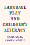 Language Play and Children's Literacy cover