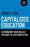 Capitalised Education – An immanent materialist account of Kate Middleton cover