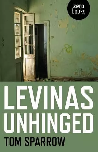 Levinas Unhinged cover