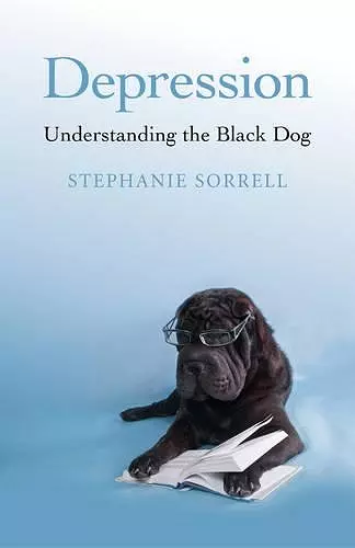 Depression: Understanding the Black Dog cover