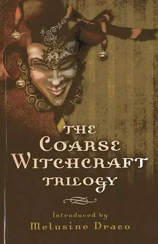 Coarse Witchcraft Trilogy, The cover