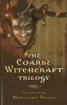 Coarse Witchcraft Trilogy, The cover