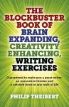 Blockbuster Book of Brain Expanding, Creativity – Guaranteed to make you a great writer, an innovative thinker and a creative force in any wal cover