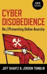 Cyber Disobedience – Re://Presenting Online Anarchy cover