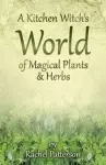 Kitchen Witch`s World of Magical Herbs & Plants, A cover