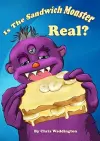 Is the Sandwich Monster Real? cover