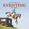 Little Book of Eventing cover