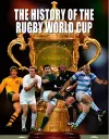 The History of The Rugby World Cup cover