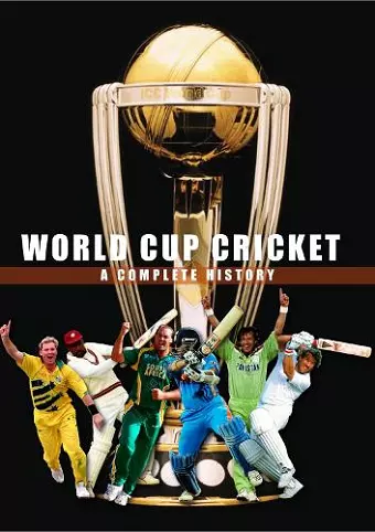 World Cup Cricket - A Complete History cover