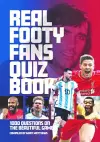 The The Real Footy Fans Quiz Book cover