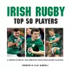 Irish Rugby Top 50 Players cover