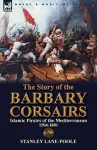 The Story of the Barbary Corsairs cover