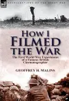 How I Filmed the War cover
