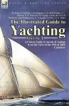 The Illustrated Guide to Yachting-Volume 1 cover