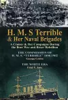 H. M. S Terrible and Her Naval Brigades cover