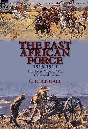 The East African Force 1915-1919 cover