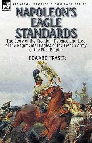 Napoleon's Eagle Standards cover