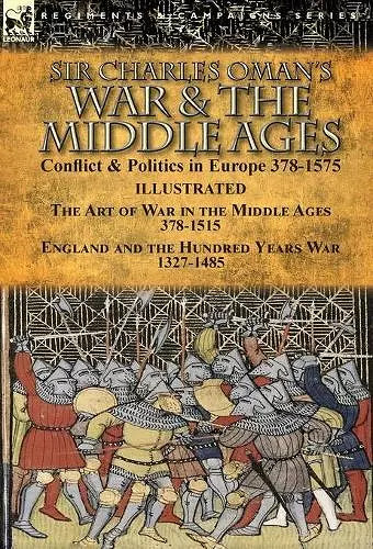 Sir Charles Oman's War & the Middle Ages cover