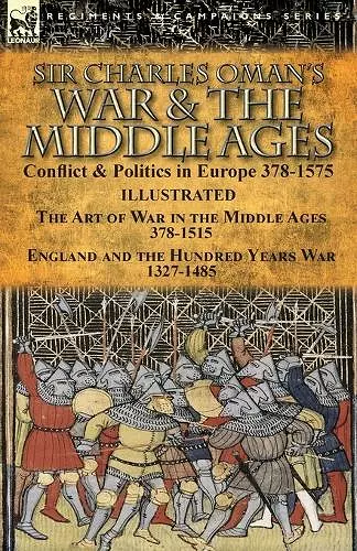 Sir Charles Oman's War & the Middle Ages cover