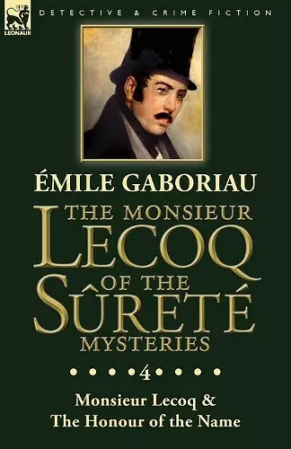 The Monsieur Lecoq of the Sûreté Mysteries cover