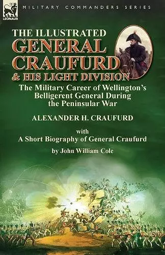 The Illustrated General Craufurd and His Light Division cover