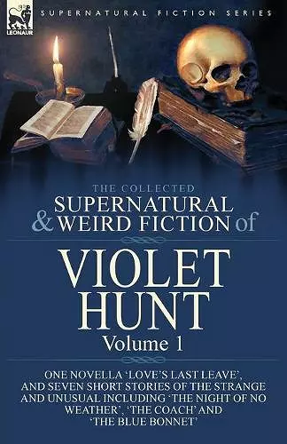 The Collected Supernatural and Weird Fiction of Violet Hunt cover