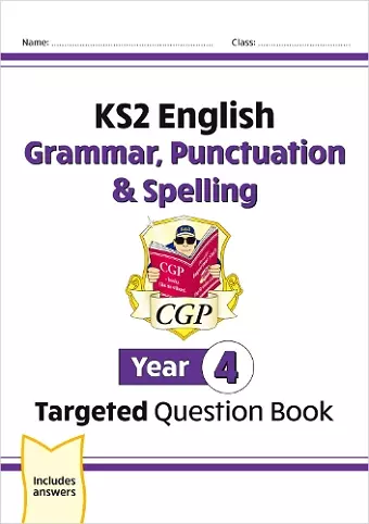 KS2 English Year 4 Grammar, Punctuation & Spelling Targeted Question Book (with Answers) cover
