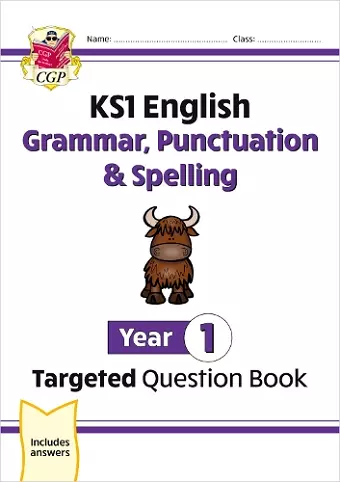 KS1 English Year 1 Grammar, Punctuation & Spelling Targeted Question Book (with Answers) cover
