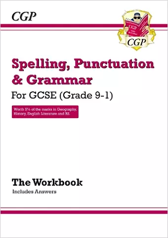 GCSE Spelling, Punctuation and Grammar Workbook (includes Answers) cover