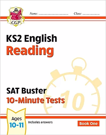 KS2 English SAT Buster 10-Minute Tests: Reading - Book 1 (for the 2024 tests) cover