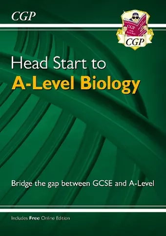 Head Start to A-Level Biology (with Online Edition) cover