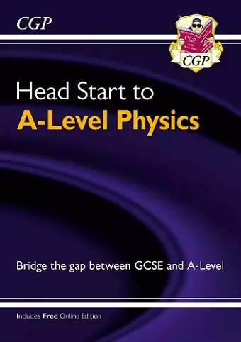 Head Start to A-Level Physics (with Online Edition) cover
