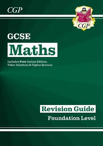 GCSE Maths Revision Guide: Foundation inc Online Edition, Videos & Quizzes cover