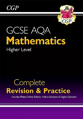 GCSE Maths AQA Complete Revision & Practice: Higher inc Online Ed, Videos & Quizzes: for the 2024 and 2025 exams cover