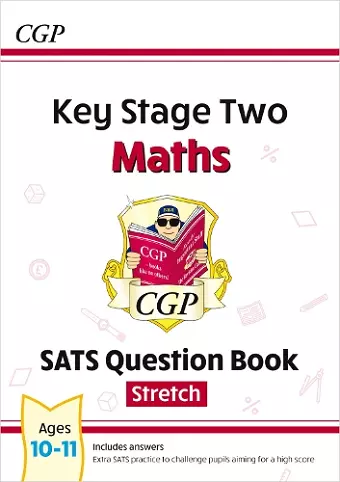 KS2 Maths Year 6 SATS Question Book: Stretch (for the 2025 tests) cover