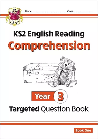 KS2 English Year 3 Reading Comprehension Targeted Question Book - Book 1 (with Answers) cover