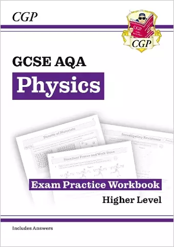 GCSE Physics AQA Exam Practice Workbook - Higher (includes answers) cover