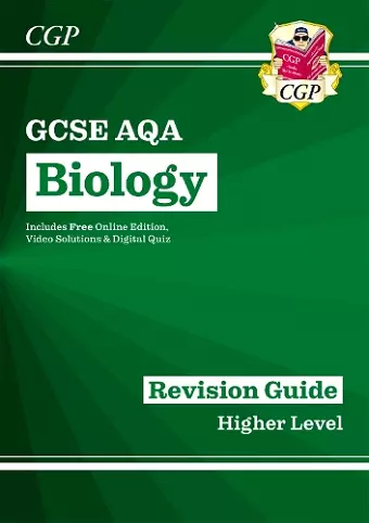 GCSE Biology AQA Revision Guide - Higher includes Online Edition, Videos & Quizzes cover