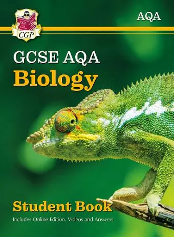 GCSE Biology AQA Student Book (includes Online Edition, Videos and Answers) cover