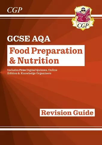 GCSE Food Preparation & Nutrition AQA Revision Guide (with Online Edition and Quizzes) cover