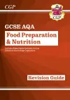 GCSE Food Preparation & Nutrition AQA Revision Guide (with Online Edition and Quizzes) cover