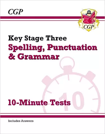 KS3 Spelling, Punctuation and Grammar 10-Minute Tests (includes answers) cover