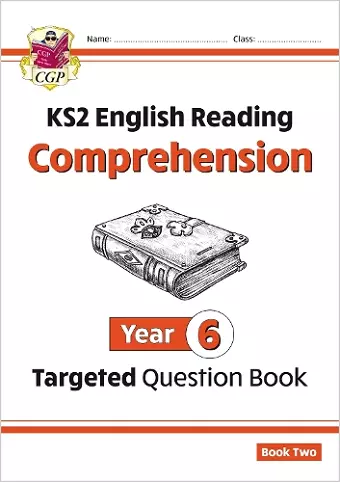 KS2 English Year 6 Reading Comprehension Targeted Question Book - Book 2 (with Answers) cover