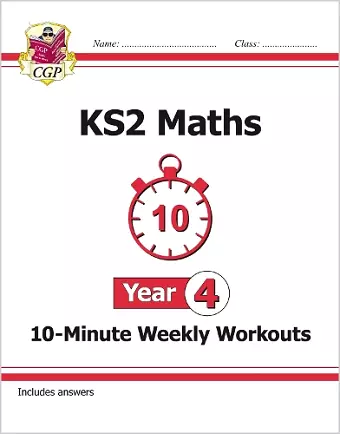 KS2 Year 4 Maths 10-Minute Weekly Workouts cover