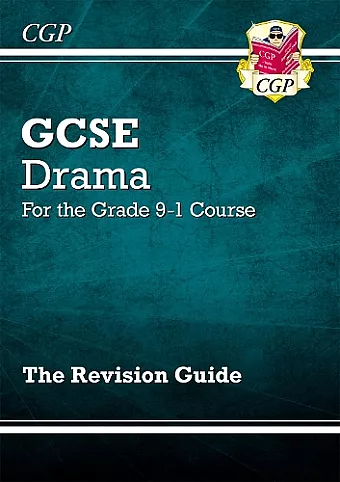 GCSE Drama Revision Guide: for the 2024 and 2025 exams cover