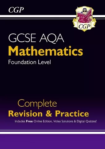 GCSE Maths AQA Complete Revision & Practice: Foundation inc Online Ed, Videos & Quizzes cover