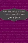 The Strange Affair of Adelaide Harris cover