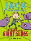 Jack Beechwhistle: Attack of the Giant Slugs cover