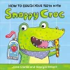 How to Brush Your Teeth with Snappy Croc cover